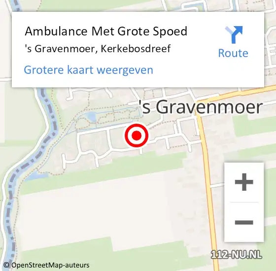 Locatie op kaart van de 112 melding: Ambulance Met Grote Spoed Naar 's Gravenmoer, Kerkebosdreef op 15 juni 2018 14:15