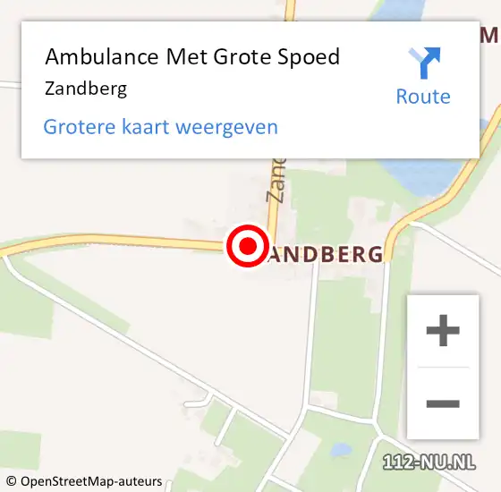 Locatie op kaart van de 112 melding: Ambulance Met Grote Spoed Naar Zandberg op 30 juni 2018 00:56