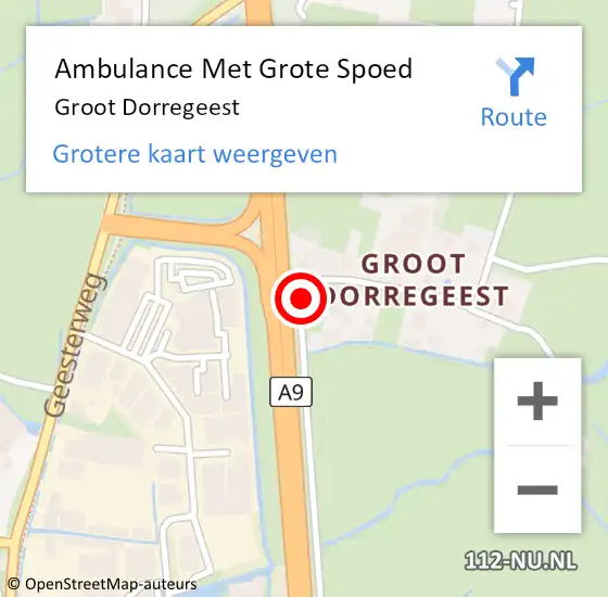 Locatie op kaart van de 112 melding: Ambulance Met Grote Spoed Naar Groot Dorregeest op 3 juli 2018 17:10
