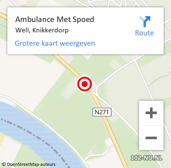 Locatie op kaart van de 112 melding: Ambulance Met Spoed Naar Well, Knikkerdorp op 15 juli 2018 12:02