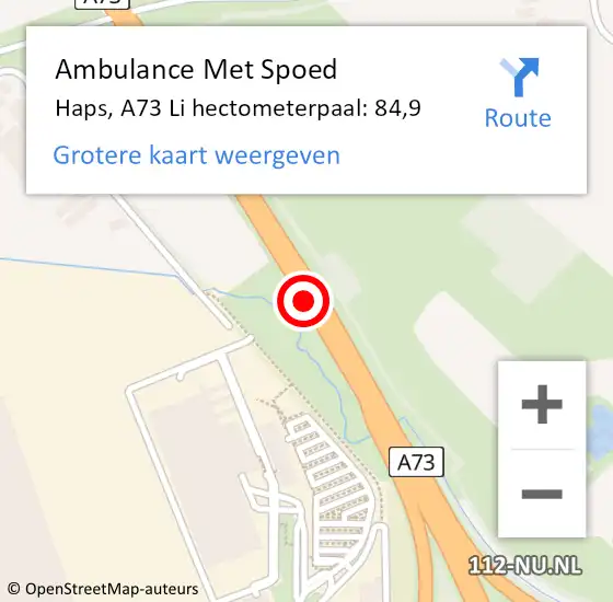 Locatie op kaart van de 112 melding: Ambulance Met Spoed Naar Haps, A73 Li hectometerpaal: 84,9 op 16 juli 2018 17:04