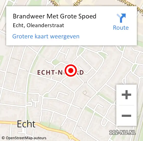 Locatie op kaart van de 112 melding: Brandweer Met Grote Spoed Naar Echt, Oleanderstraat op 17 juli 2018 17:49