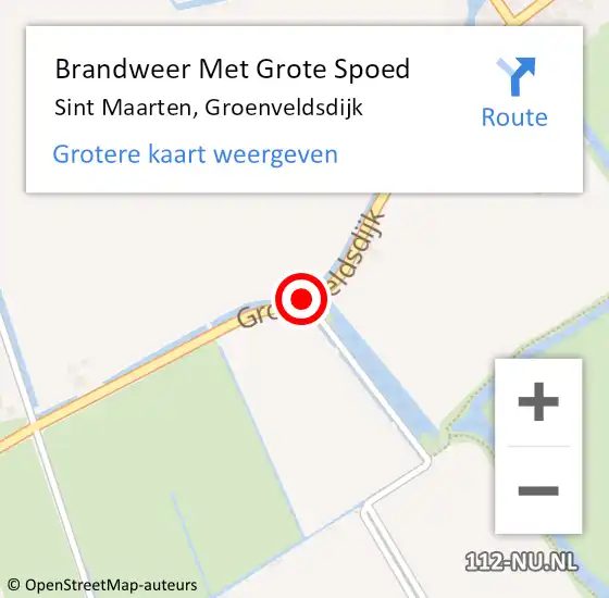 Locatie op kaart van de 112 melding: Brandweer Met Grote Spoed Naar Sint Maarten, Groenveldsdijk op 18 juli 2018 17:04