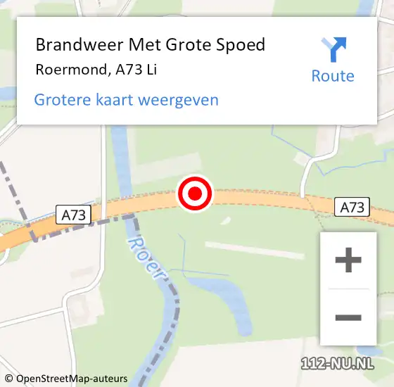 Locatie op kaart van de 112 melding: Brandweer Met Grote Spoed Naar Roermond, A73 Li op 19 juli 2018 12:36