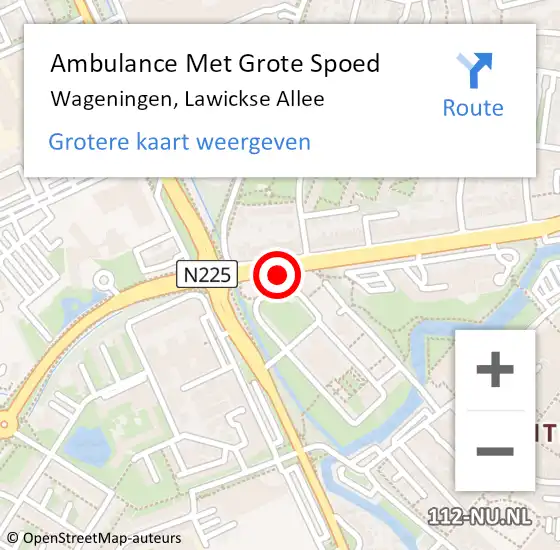 Locatie op kaart van de 112 melding: Ambulance Met Grote Spoed Naar Wageningen, Lawickse Allee op 19 juli 2018 22:34