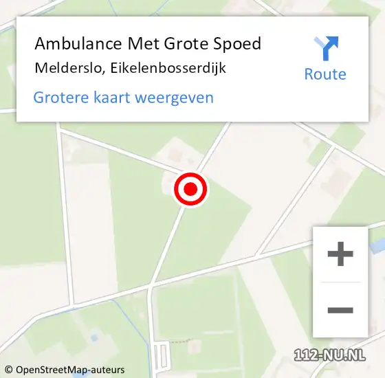 Locatie op kaart van de 112 melding: Ambulance Met Grote Spoed Naar Melderslo, Eikelenbosserdijk op 30 juli 2018 01:24