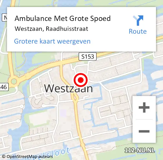 Locatie op kaart van de 112 melding: Ambulance Met Grote Spoed Naar Westzaan, Raadhuisstraat op 1 augustus 2018 10:55