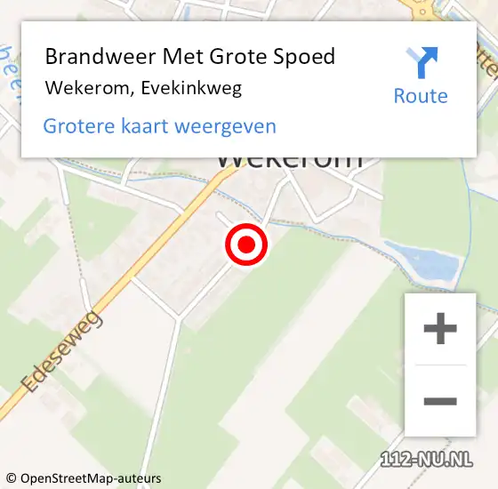 Locatie op kaart van de 112 melding: Brandweer Met Grote Spoed Naar Wekerom, Evekinkweg op 4 augustus 2018 12:56