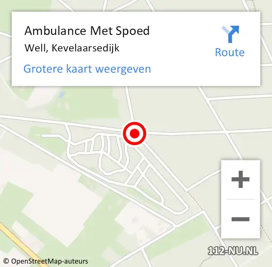 Locatie op kaart van de 112 melding: Ambulance Met Spoed Naar Well, Kevelaarsedijk op 5 augustus 2018 12:52