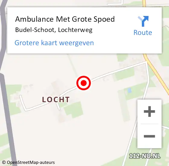 Locatie op kaart van de 112 melding: Ambulance Met Grote Spoed Naar Budel-Schoot, Lochterweg op 8 augustus 2018 14:08