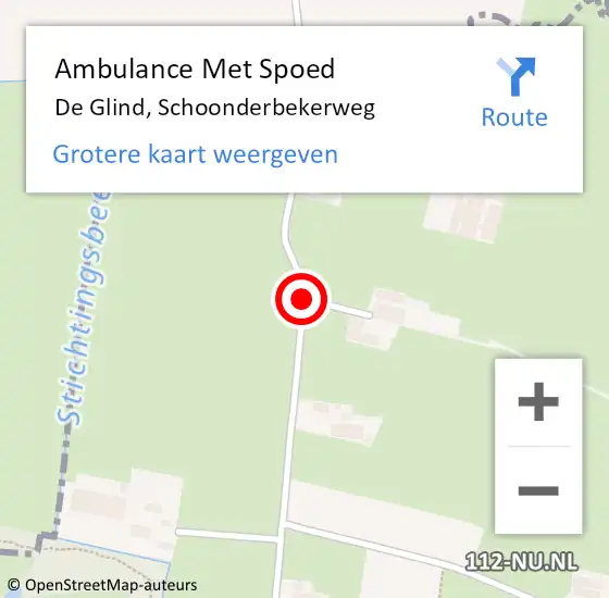 Locatie op kaart van de 112 melding: Ambulance Met Spoed Naar De Glind, Schoonderbekerweg op 10 augustus 2018 12:00