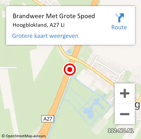 Locatie op kaart van de 112 melding: Brandweer Met Grote Spoed Naar Hoogblokland, A27 Re hectometerpaal: 38,4 op 10 augustus 2018 14:44
