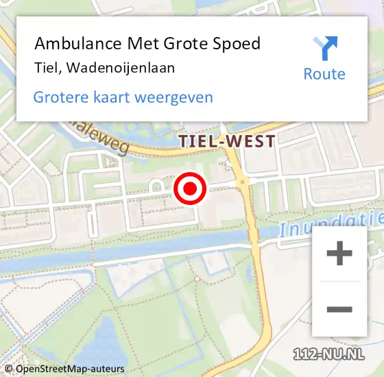 Locatie op kaart van de 112 melding: Ambulance Met Grote Spoed Naar Tiel, Wadenoijenlaan op 10 augustus 2018 18:58