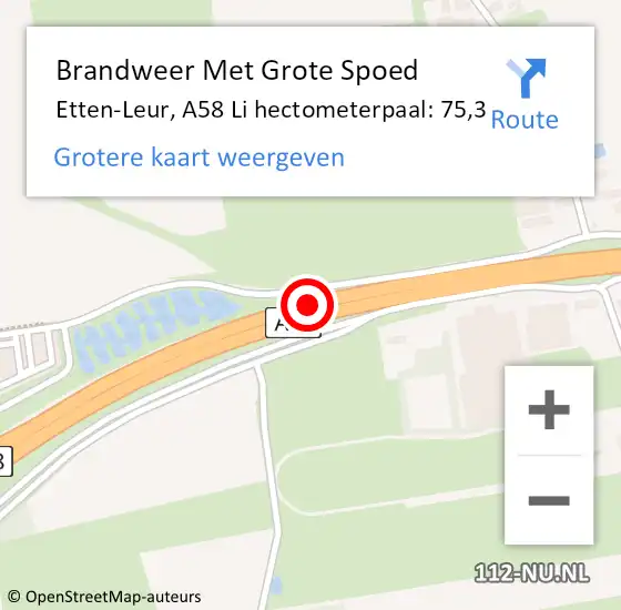 Locatie op kaart van de 112 melding: Brandweer Met Grote Spoed Naar Etten-Leur, A58 Li hectometerpaal: 76,0 op 16 augustus 2018 18:58