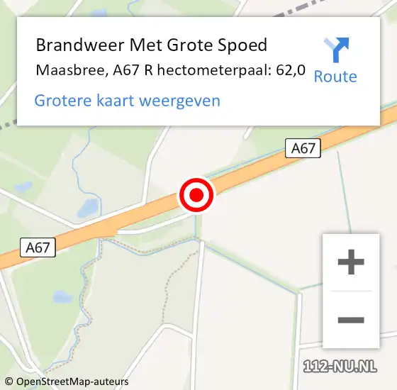 Locatie op kaart van de 112 melding: Brandweer Met Grote Spoed Naar Maasbree, A67 Li hectometerpaal: 64,5 op 17 augustus 2018 20:27