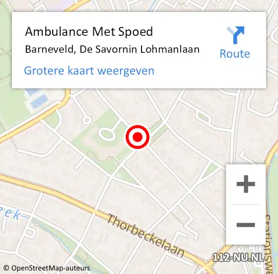 Locatie op kaart van de 112 melding: Ambulance Met Spoed Naar Barneveld, De Savornin Lohmanlaan op 19 augustus 2018 03:57