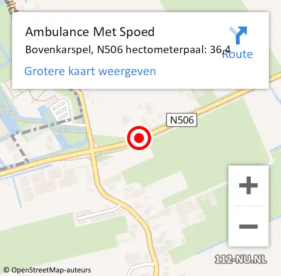 Locatie op kaart van de 112 melding: Ambulance Met Spoed Naar Bovenkarspel, N506 hectometerpaal: 36,4 op 19 augustus 2018 13:44