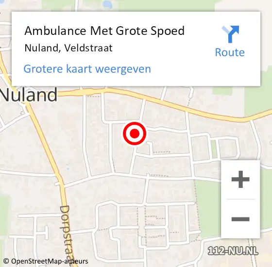 Locatie op kaart van de 112 melding: Ambulance Met Grote Spoed Naar Nuland, Veldstraat op 26 augustus 2018 07:17