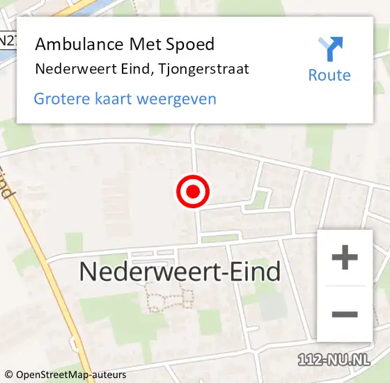 Locatie op kaart van de 112 melding: Ambulance Met Spoed Naar Nederweert Eind, Tjongerstraat op 1 september 2018 11:09