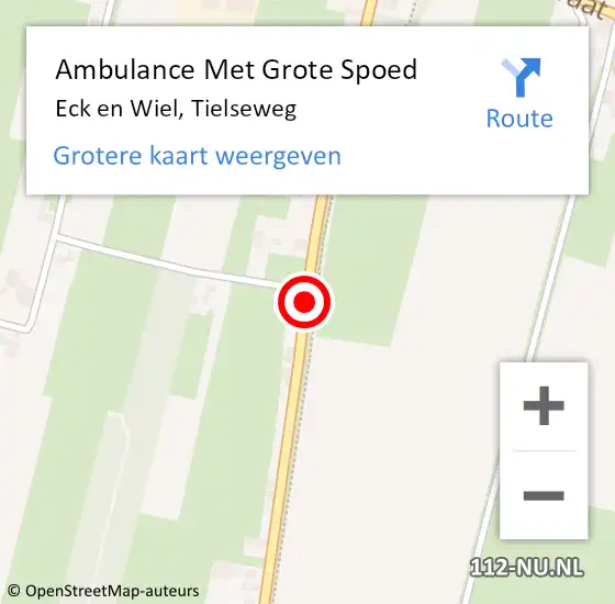 Locatie op kaart van de 112 melding: Ambulance Met Grote Spoed Naar Eck en Wiel, Tielseweg op 5 september 2018 11:32