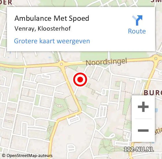 Locatie op kaart van de 112 melding: Ambulance Met Spoed Naar Venray, Kloosterhof op 6 september 2018 14:16