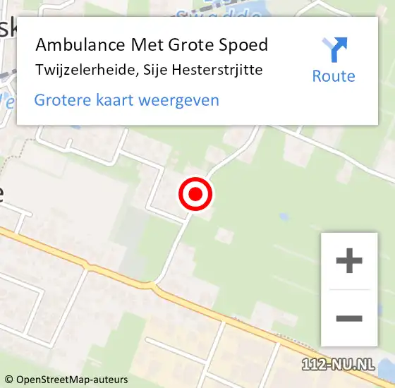 Locatie op kaart van de 112 melding: Ambulance Met Grote Spoed Naar Twijzelerheide, Sije Hesterstrjitte op 6 september 2018 17:52