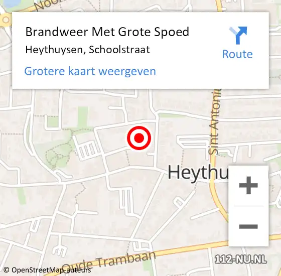 Locatie op kaart van de 112 melding: Brandweer Met Grote Spoed Naar Heythuysen, Schoolstraat op 14 september 2018 16:43