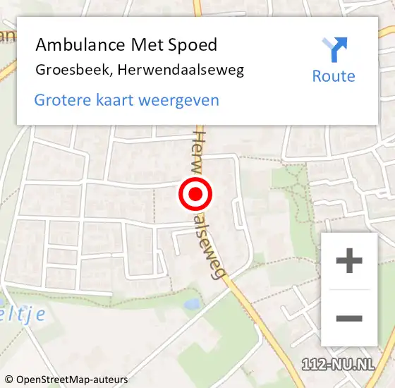 Locatie op kaart van de 112 melding: Ambulance Met Spoed Naar Groesbeek, Herwendaalseweg op 22 september 2018 22:14