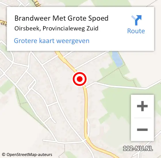 Locatie op kaart van de 112 melding: Brandweer Met Grote Spoed Naar Oirsbeek, Provincialeweg Zuid op 14 oktober 2018 10:52