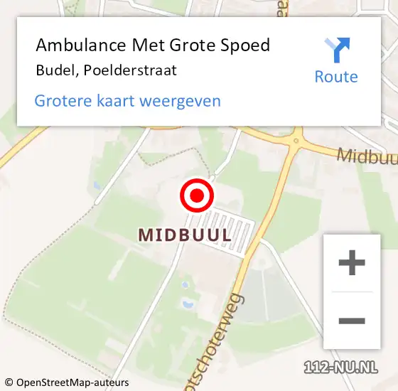 Locatie op kaart van de 112 melding: Ambulance Met Grote Spoed Naar Budel, Poelderstraat op 27 oktober 2018 13:25