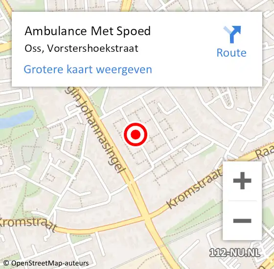 Locatie op kaart van de 112 melding: Ambulance Met Spoed Naar Oss, Vorstershoekstraat op 5 november 2018 13:39