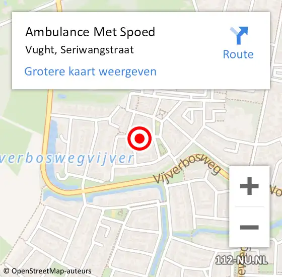 Locatie op kaart van de 112 melding: Ambulance Met Spoed Naar Vught, Seriwangstraat op 8 november 2018 21:21