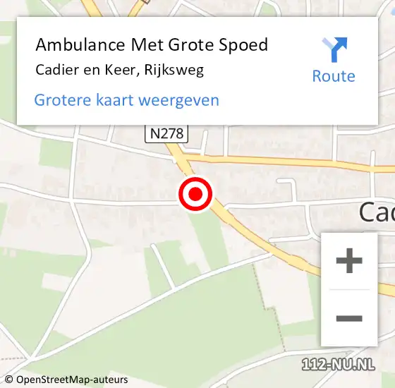 Locatie op kaart van de 112 melding: Ambulance Met Grote Spoed Naar Cadier en Keer, Rijksweg op 15 maart 2014 15:26