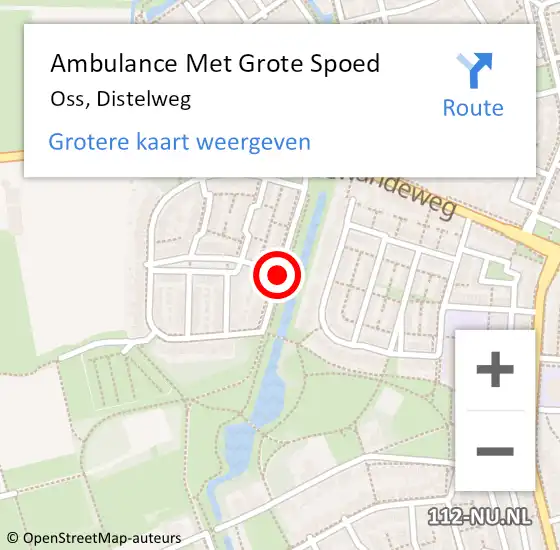 Locatie op kaart van de 112 melding: Ambulance Met Grote Spoed Naar Oss, Distelweg op 14 december 2018 21:43