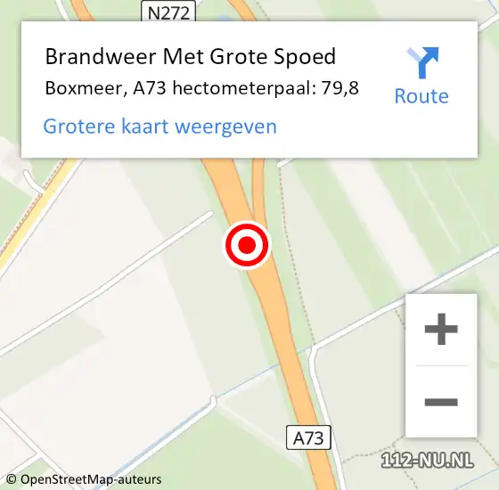 Locatie op kaart van de 112 melding: Brandweer Met Grote Spoed Naar Boxmeer, A73 hectometerpaal: 75,5 op 15 december 2018 18:09