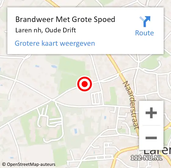 Locatie op kaart van de 112 melding: Brandweer Met Grote Spoed Naar Laren nh, Oude Drift op 4 januari 2019 09:46