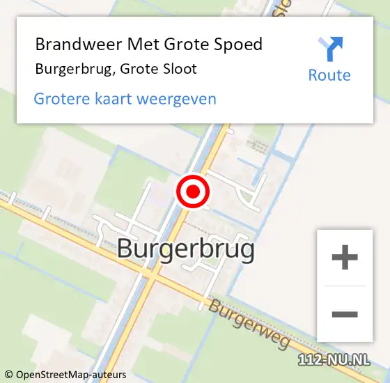 Locatie op kaart van de 112 melding: Brandweer Met Grote Spoed Naar Burgerbrug, Grote Sloot op 26 januari 2019 16:22