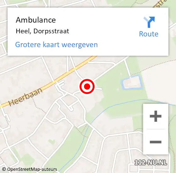 Locatie op kaart van de 112 melding: Ambulance Heel, Dorpsstraat op 8 februari 2019 14:45