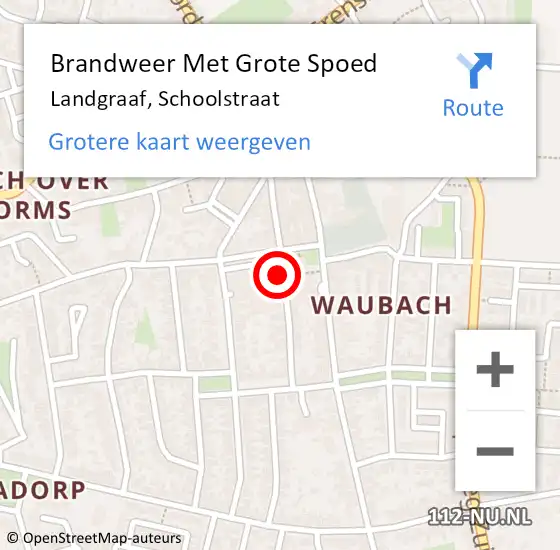 Locatie op kaart van de 112 melding: Brandweer Met Grote Spoed Naar Landgraaf, Schoolstraat op 19 februari 2019 12:26