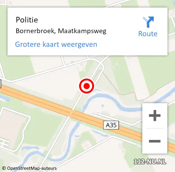 Locatie op kaart van de 112 melding: Politie Bornerbroek, Maatkampsweg op 7 maart 2019 16:06