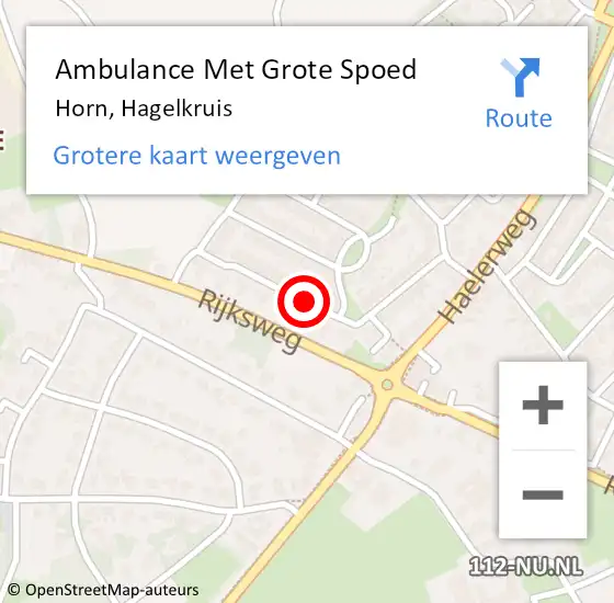 Locatie op kaart van de 112 melding: Ambulance Met Grote Spoed Naar Horn, Hagelkruis op 14 maart 2019 18:42