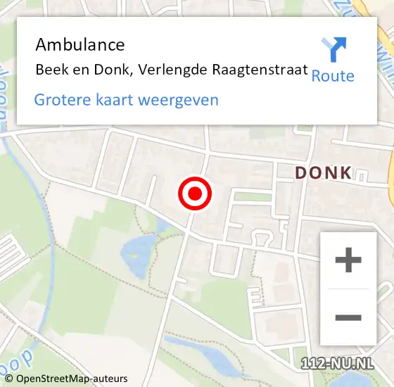 Locatie op kaart van de 112 melding: Ambulance Beek en Donk, Verlengde Raagtenstraat op 17 maart 2019 21:36