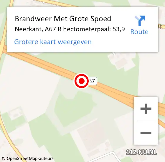 Locatie op kaart van de 112 melding: Brandweer Met Grote Spoed Naar Neerkant, A67 R hectometerpaal: 53,9 op 28 maart 2014 18:28