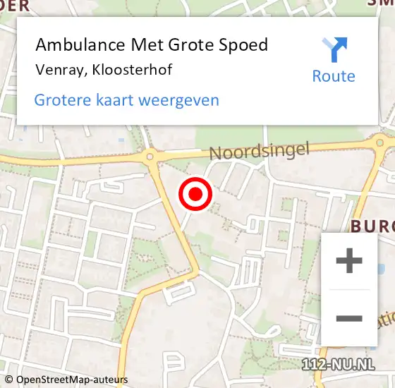 Locatie op kaart van de 112 melding: Ambulance Met Grote Spoed Naar Venray, Kloosterhof op 18 april 2019 20:26