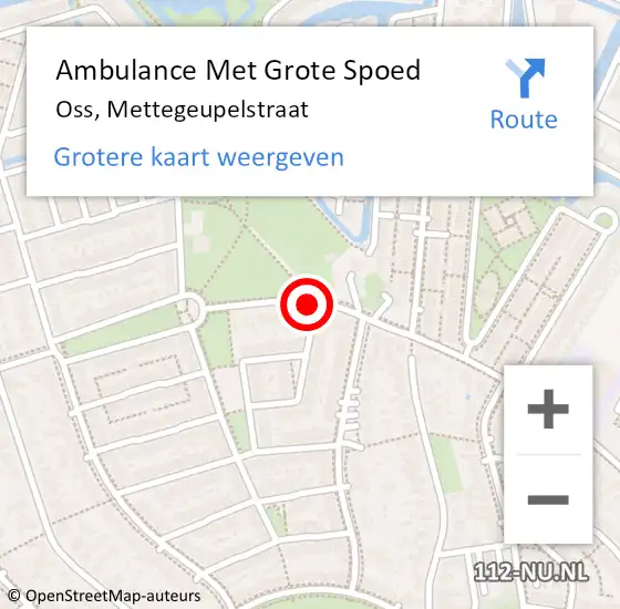 Locatie op kaart van de 112 melding: Ambulance Met Grote Spoed Naar Oss, Mettegeupelstraat op 2 mei 2019 20:45