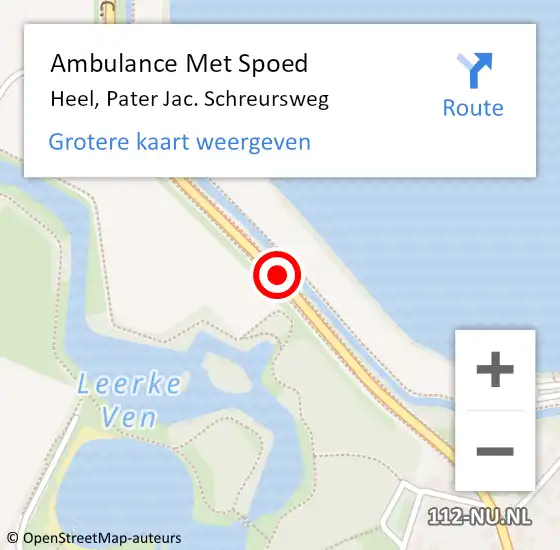 Locatie op kaart van de 112 melding: Ambulance Met Spoed Naar Heel, Pater Jac. Schreursweg op 14 mei 2019 21:54