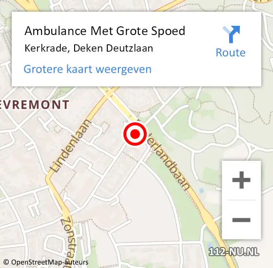Locatie op kaart van de 112 melding: Ambulance Met Grote Spoed Naar Kerkrade, Deken Deutzlaan op 20 mei 2019 00:25