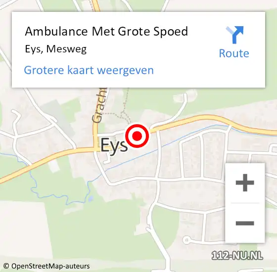 Locatie op kaart van de 112 melding: Ambulance Met Grote Spoed Naar Eys, Mesweg op 27 september 2013 11:43