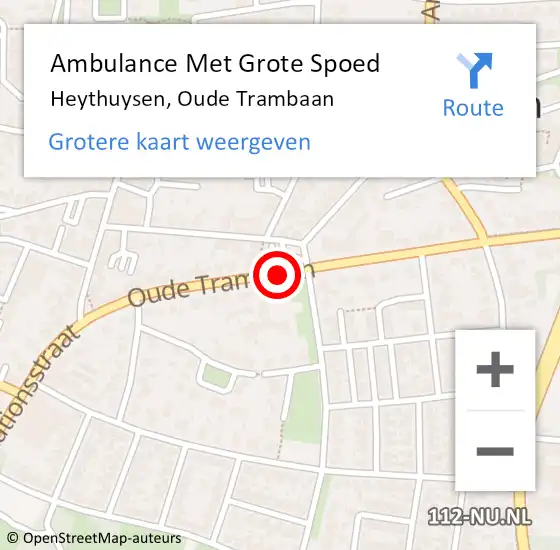 Locatie op kaart van de 112 melding: Ambulance Met Grote Spoed Naar Heythuysen, Oude Trambaan op 29 mei 2019 00:44