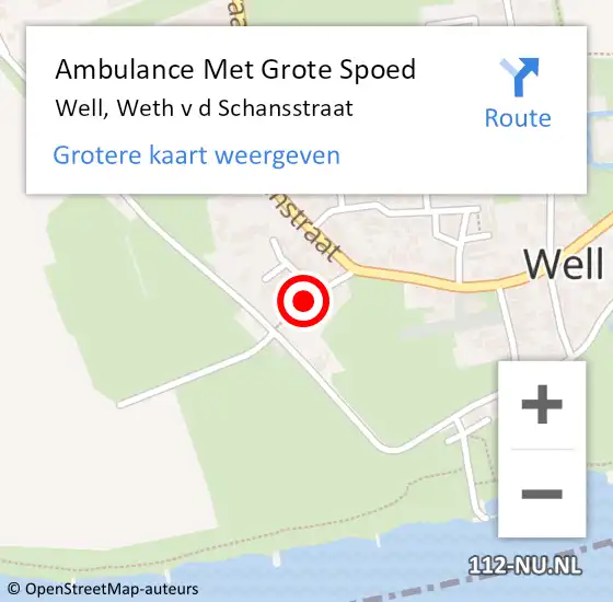 Locatie op kaart van de 112 melding: Ambulance Met Grote Spoed Naar Well, Weth v d Schansstraat op 1 juni 2019 13:29